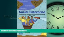 READ book  Social Enterprise: Empowering Mission-Driven Entrepreneurs #A#  FREE BOOOK ONLINE