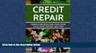 READ book  Credit Repair : Remove Negative Line Items From Your Credit Report 100% Free: Remove