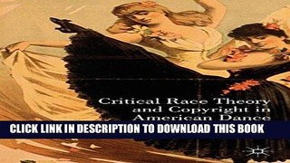 [PDF] Critical Race Theory and Copyright in American Dance: Whiteness as Status Property Popular
