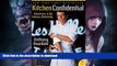 EBOOK ONLINE  Kitchen Confidential Updated Edition: Adventures in the Culinary Underbelly (P.S.)