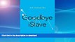 READ  Goodbye iSlave: A Manifesto for Digital Abolition (Geopolitics of Information) FULL ONLINE