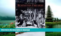 READ  The History of Remington Firearms: The History of One of the World s Most Famous Gun