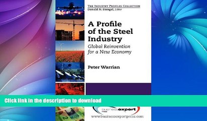 READ  A Profile of the Steel Industry: Global Reinvention for a New Economy (Industry Profiles