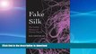 READ BOOK  Fake Silk: The Lethal History of Viscose Rayon  GET PDF