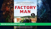 READ  Factory Man: How One Furniture Maker Battled Offshoring, Stayed Local - and Helped Save an