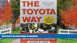 FAVORITE BOOK  The Toyota Way: 14 Management Principles from the World s Greatest Manufacturer