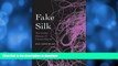 EBOOK ONLINE  Fake Silk: The Lethal History of Viscose Rayon  GET PDF