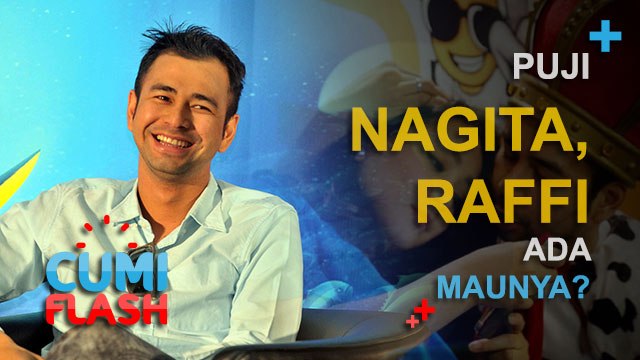 Puji Nagita, Raffi Ada Maunya? - CumiFlash 24 November 2016