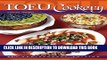 EPUB DOWNLOAD Tofu Cookery (25th Anniversary) PDF Online
