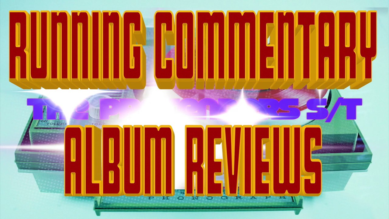 The Pretenders S/T Debut Running Commentary Album Reviews