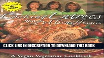 EPUB DOWNLOAD Cooking Entrees with the Micheff Sisters: A Vegan Vegetarian Cookbook PDF Online