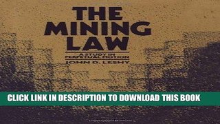 [PDF] The Mining Law: A Study in Perpetual Motion (Resources for the Future) Popular Online