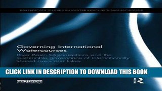 [PDF] Governing International Watercourses: River Basin Organizations and the Sustainable