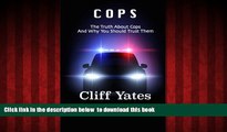 Read book  Cops: The Truth About Cops and Why You Should Trust Them BOOOK ONLINE