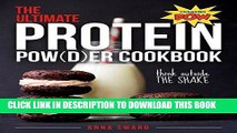 MOBI DOWNLOAD The Ultimate Protein Powder Cookbook: Think Outside the Shake PDF Online