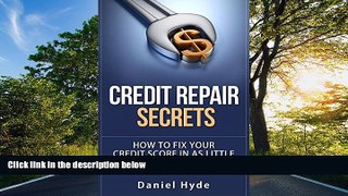 FREE PDF  Credit Repair: The Ultimate Secrets To Fix Your Credit Score in as Little as 30 Days #A#