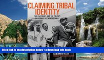 liberty book  Claiming Tribal Identity: The Five Tribes and the Politics of Federal Acknowledgment