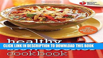 MOBI DOWNLOAD American Heart Association Healthy Slow Cooker Cookbook: 200 Low-Fuss, Good-for-You