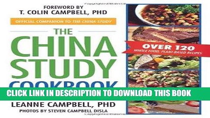 EPUB DOWNLOAD The China Study Cookbook: Over 120 Whole Food, Plant-Based Recipes PDF Ebook