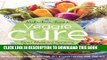 EPUB DOWNLOAD Nutrition Twins  Veggie Cure: Expert Advice And Tantalizing Recipes For Health,