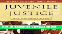 MOBI DOWNLOAD Juvenile Justice: The System, Process and Law (Available Titles CengageNOW) PDF Kindle