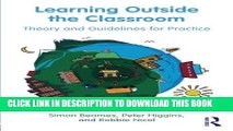 MOBI DOWNLOAD Learning Outside the Classroom: Theory and Guidelines for Practice PDF Online