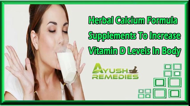 Herbal Calcium Formula Supplements To Increase Vitamin D Levels In Body