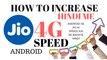 HINDIHOW-TO-INCREASE-SPEED-OF-RELAIANCE-JIO-4G-INTERNET