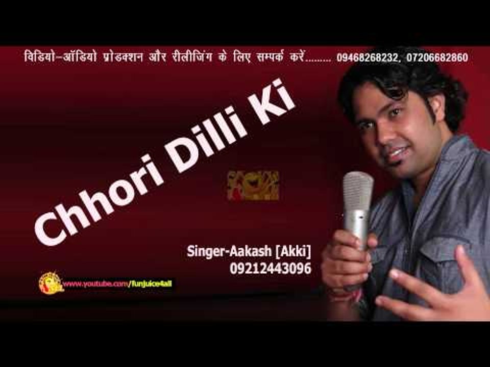 Chhori Dilli Ki Aakash Akki Funjuice4all Masti Song