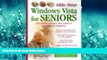 READ THE NEW BOOK  Windows Vista for Seniors: For Senior Citizens Who Want to Start Using