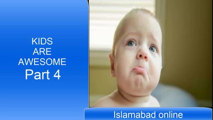 KIDS ARE AWESOME Part 4 - cute Kids funny & Fails Compilation -  nov 2016 by islamabad online