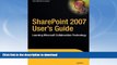 READ BOOK  SharePoint 2007 User s Guide: Learning Microsoft s Collaboration and Productivity