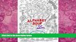 Buy NOW  Alphabet Soup For Adults - A Whimsical Alphabet Colouring Book for All Ages! Tammara