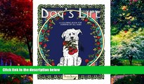 Buy NOW  Dog s Life: A coloring book for humans of all ages (Suits Sisters Coloring Books) Suits