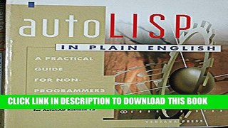 [DOWNLOAD] EBOOK Autolisp in Plain English: A Practical Guide for Non-Programmers/Book and Disk