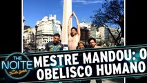 Mestre Mandou: O Obelisco Humano