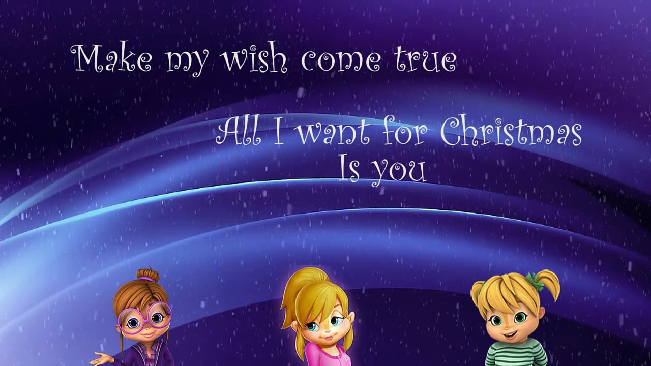 Alvin and the Chipmunks - All I Want for Christmas is You