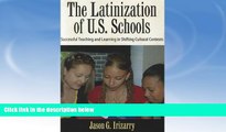 #A# Latinization of U.S. Schools: Successful Teaching and Learning in Shifting Cultural Contexts