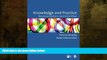 #A# Knowledge and Practice: Representations and Identities (Published in association with The Open