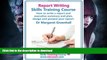 GET PDF  Report Writing Skills Training Course. How to Write a Report and Executive Summary, and