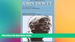 #A# The Later Works of John Dewey, Volume 14, 1925 - 1953: 1939 - 1941, Essays, Reviews, and