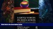 #A# LGBTQ Voices in Education: Changing the Culture of Schooling  Epub Download Epub