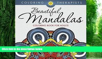 Buy Coloring Therapist Beautiful Mandalas Coloring Book For Adults (Mandala Coloring and Art Book