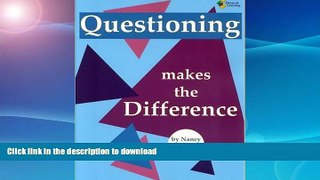 READ BOOK  Questioning Makes the Difference FULL ONLINE