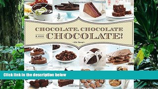 READ book  Chocolate, Chocolate   More Chocolate!  FREE BOOOK ONLINE