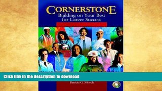 READ BOOK  Cornerstone Building on Your Best for Career Success   Video Cases on CD Pkg  BOOK