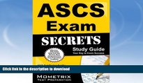 READ BOOK  ASCS Exam Secrets Study Guide: ASCS Test Review for the Air Systems Cleaning