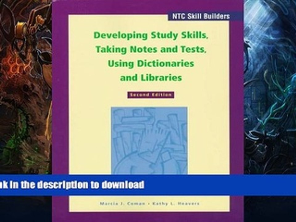 READ BOOK  Developing Study Skills, Taking Notes and Tests, Using Dictionaries and Libraries FULL