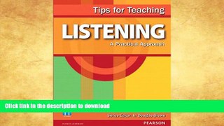 READ BOOK  Tips for Teaching Listening: A Practical Approach  GET PDF
