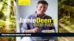 FREE PDF  Jamie Deen s Good Food: Cooking Up a Storm with Delicious, Family-Friendly Recipes READ